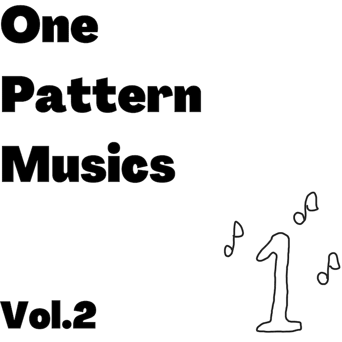 戦闘や町の BGM などにもおすすめの『One pattern music Vol​.​2』